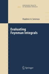 Evaluating Feynman Integrals - Vladimir A. Smirnov - cover