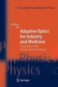 Adaptive Optics for Industry and Medicine: Proceedings of the 4th International Workshop, Münster, Germany, Oct. 19-24, 2003 - cover