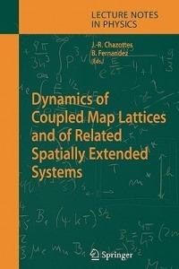 Dynamics of Coupled Map Lattices and of Related Spatially Extended Systems - cover