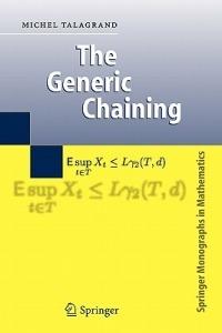 The Generic Chaining: Upper and Lower Bounds of Stochastic Processes - Michel Talagrand - cover