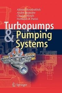 Turbopumps and Pumping Systems - Ahmad Nourbakhsh,André Jaumotte,Charles Hirsch - cover