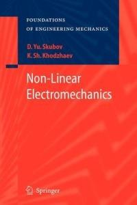 Non-Linear Electromechanics - Dmitry Skubov,Kamil Shamsutdinovich Khodzhaev - cover