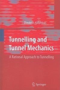Tunnelling and Tunnel Mechanics: A Rational Approach to Tunnelling - Dimitrios Kolymbas - cover