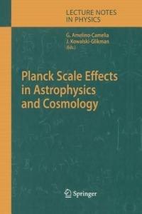 Planck Scale Effects in Astrophysics and Cosmology - cover