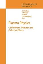 Plasma Physics: Confinement, Transport and Collective Effects