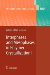Interphases and Mesophases in Polymer Crystallization I - cover