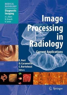 Image Processing in Radiology: Current Applications - cover