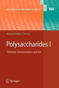 Polysaccharides I: Structure, Characterisation and Use - cover