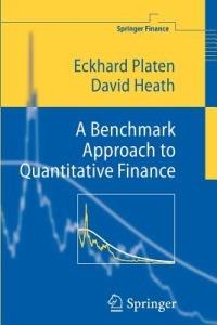 A Benchmark Approach to Quantitative Finance - Eckhard Platen,David Heath - cover