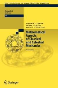 Mathematical Aspects of Classical and Celestial Mechanics - Vladimir I. Arnold,Valery V. Kozlov,Anatoly I. Neishtadt - cover
