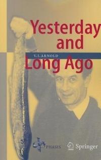 Yesterday and Long Ago - Vladimir I. Arnold - cover
