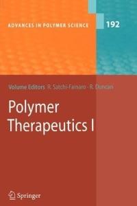 Polymer Therapeutics I: Polymers as Drugs, Conjugates and Gene Delivery Systems - cover