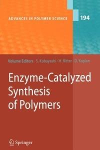 Enzyme-Catalyzed Synthesis of Polymers - cover