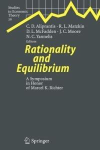 Rationality and Equilibrium: A Symposium in Honor of Marcel K. Richter - cover