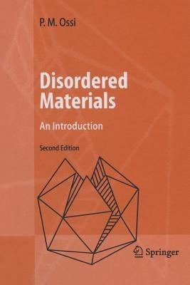 Disordered Materials: An Introduction - Paolo Ossi - cover