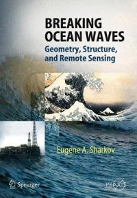 Breaking Ocean Waves: Geometry, Structure and Remote Sensing - Eugene A. Sharkov - cover