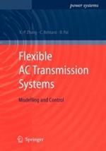Flexible AC Transmission Systems: Modelling and Control
