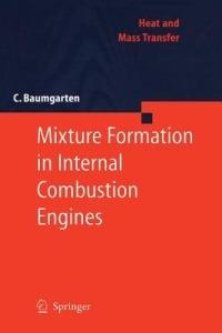 Mixture Formation in Internal Combustion Engines - Carsten Baumgarten - cover