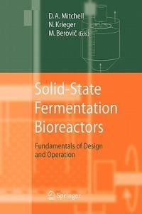 Solid-State Fermentation Bioreactors: Fundamentals of Design and Operation - cover