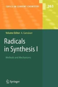 Radicals in Synthesis I: Methods and Mechanisms - cover