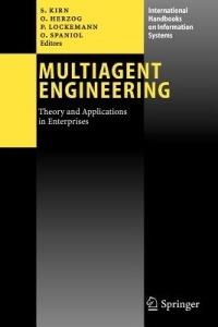 Multiagent Engineering: Theory and Applications in Enterprises - cover