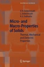 Micro- and Macro-Properties of Solids: Thermal, Mechanical and Dielectric Properties
