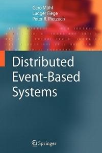 Distributed Event-Based Systems - Gero Mühl,Ludger Fiege,Peter Pietzuch - cover