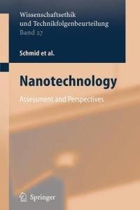 Nanotechnology: Assessment and Perspectives - Harald Brune,Holger Ernst,Armin Grunwald - cover