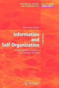 Information and Self-Organization: A Macroscopic Approach to Complex Systems - Hermann Haken - cover