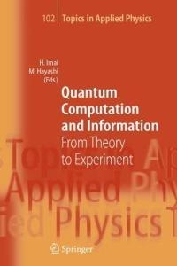 Quantum Computation and Information: From Theory to Experiment - cover