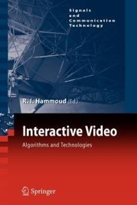Interactive Video: Algorithms and Technologies - cover