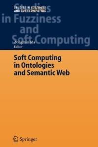 Soft Computing in Ontologies and Semantic Web - cover