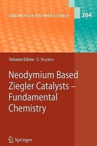 Neodymium Based Ziegler Catalysts - Fundamental Chemistry - cover
