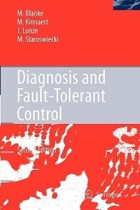 Diagnosis and Fault-Tolerant Control - Mogens Blanke,Michel Kinnaert,Jan Lunze - cover