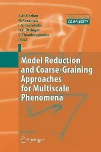 Model Reduction and Coarse-Graining Approaches for Multiscale Phenomena - cover