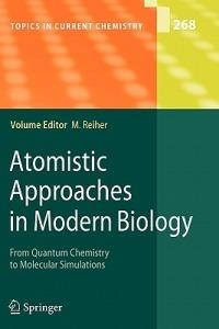 Atomistic Approaches in Modern Biology: From Quantum Chemistry to Molecular Simulations - cover