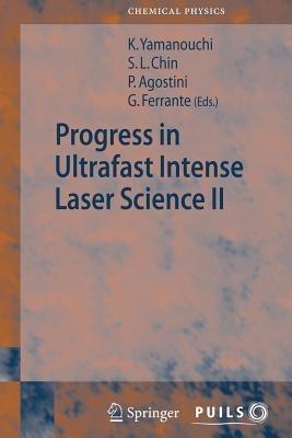 Progress in Ultrafast Intense Laser Science II - cover