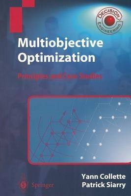 Multiobjective Optimization: Principles and Case Studies - Yann Collette,Patrick Siarry - cover