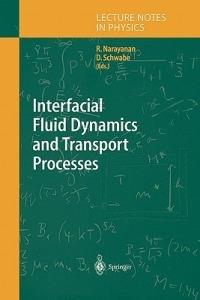 Interfacial Fluid Dynamics and Transport Processes - cover