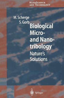 Biological Micro- and Nanotribology: Nature’s Solutions - Matthias Scherge,Stanislav S. N. Gorb - cover