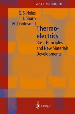 Thermoelectrics: Basic Principles and New Materials Developments - G.S. Nolas,J. Sharp,J. Goldsmid - cover
