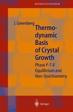 Thermodynamic Basis of Crystal Growth: P-T-X Phase Equilibrium and Non-Stoichiometry