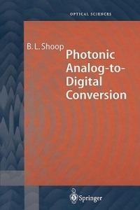 Photonic Analog-to-Digital Conversion - Barry L. Shoop - cover