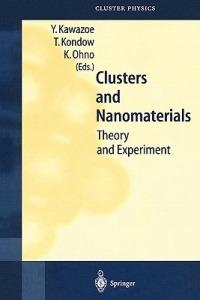 Clusters and Nanomaterials: Theory and Experiment - cover