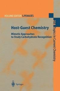 Host-Guest Chemistry: Mimetic Approaches to Study Carbohydrate Recognition - cover