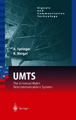 UMTS: The Physical Layer of the Universal Mobile Telecommunications System - Andreas Springer,Robert Weigel - cover