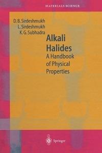 Alkali Halides: A Handbook of Physical Properties - D.B. Sirdeshmukh,L. Sirdeshmukh,K.G. Subhadra - cover