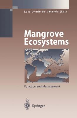 Mangrove Ecosystems: Function and Management - Volker Linneweber - cover