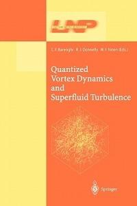 Quantized Vortex Dynamics and Superfluid Turbulence - cover