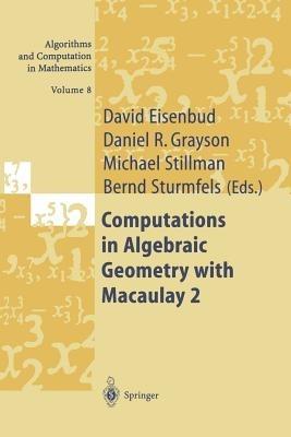 Computations in Algebraic Geometry with Macaulay 2 - cover